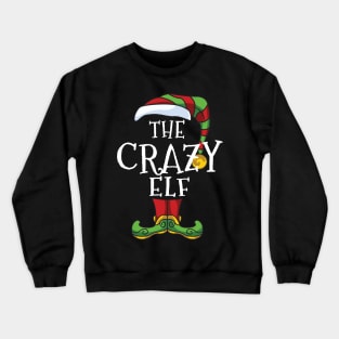 Crazy Elf Family Matching Christmas Holiday Group Gift Pajama Crewneck Sweatshirt